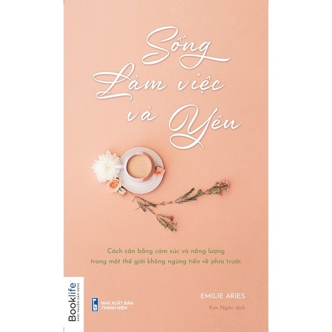 Sống làm việc và yêu