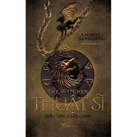 Thuật Sĩ - The Witcher (Tập 1) - Điều Ước Cuối Cùng