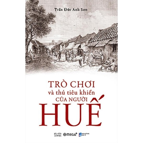 Trò Chơi Và Thú Tiêu Khiển Của Người Huế