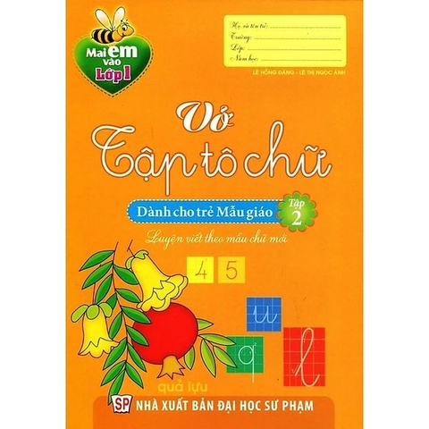 Mai Em Vào Lớp 1 - Vở Tập Tô Chữ ( 4 - 5T) Tập 2