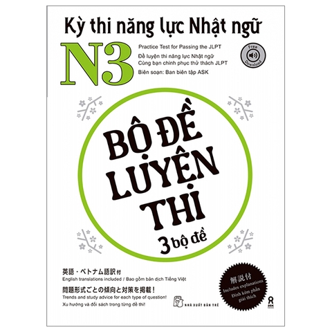 Kỳ Thi Năng Lực Nhật Ngữ N3 - Bộ Đề Luyện Thi 3 Bộ Đề