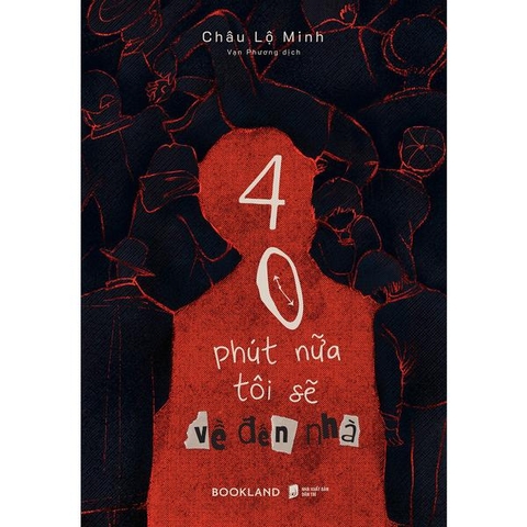 40 Phút Nữa Tôi Sẽ Về Đến Nhà