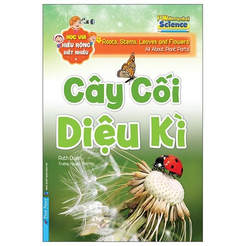 Học Vui Hiểu Rộng Biết Nhiều - Cây Cối Diệu Kì
