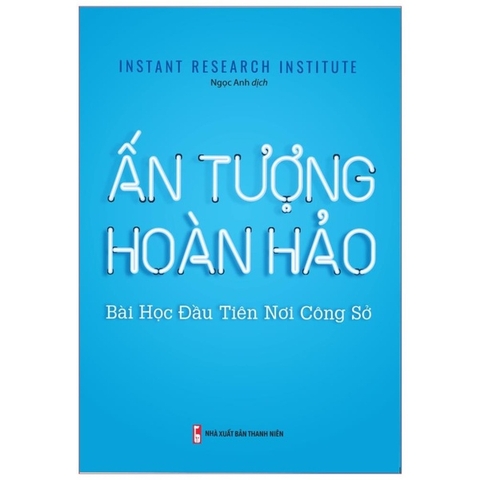 Ấn Tượng Hoàn Hảo - Bài Học Đầu Tiên Nơi Công Sở