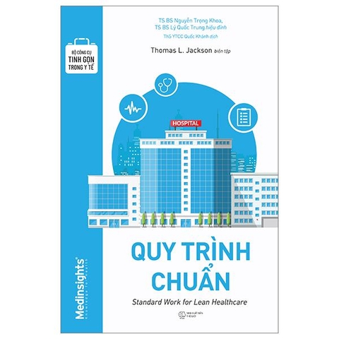 Bộ Công Cụ Tinh Gọn Trong Y Tế - Quy Trình Chuẩn