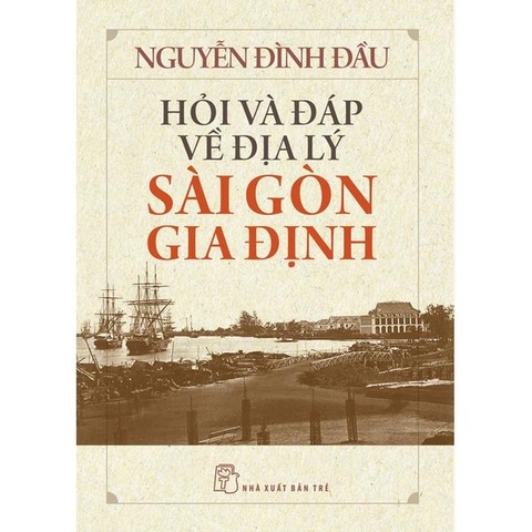 Hỏi Và Đáp Và Địa Lý Sài Gòn Gia Định