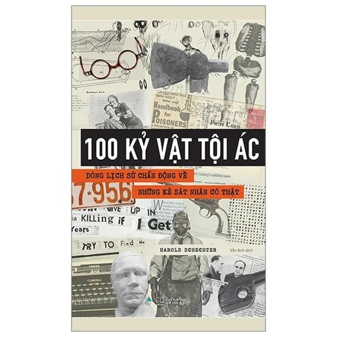 100 Kỷ Vật Tội Ác - Dòng Lịch Sử Chấn Động Về Những Kẻ Sát Nhân Có Thật