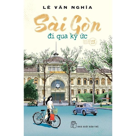Sài Gòn - Đi Qua Ký Ức