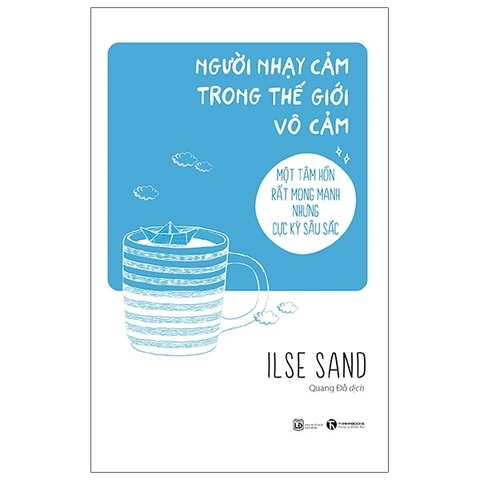 Người Nhạy Cảm Trong Thế Giới Vô Cảm 