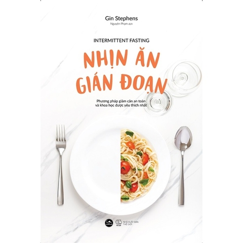 Nhịn Ăn Gián Đoạn (Tái Bản 2023)