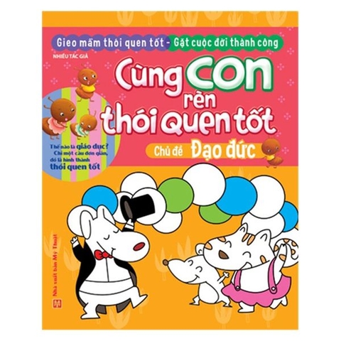 Cùng Con Rèn Thói Quen Tốt - Đạo Đức
