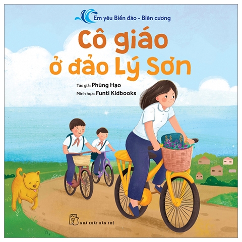 Em Yêu Biển Đảo - Biên Cương - Cô Giáo Ở Đảo Lý Sơn