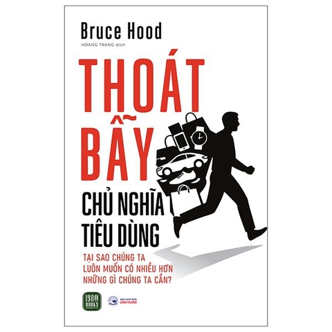 Thoát Bẫy Chủ Nghĩa Tiêu Dùng