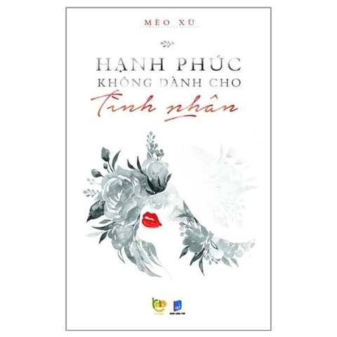 Hạnh Phúc Không Dành Cho Tình Nhân