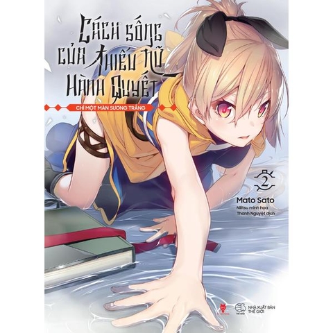 Cách Sống Của Thiếu Nữ Hành Quyết - Chỉ Một Màn Sương Trắng - Tập 2