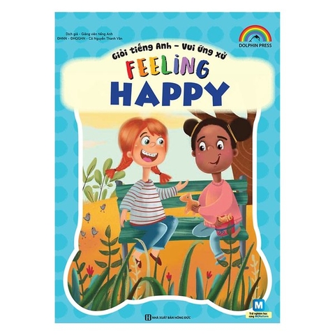 Giỏi Tiếng Anh - Vui Ứng Xử Feeling Happy