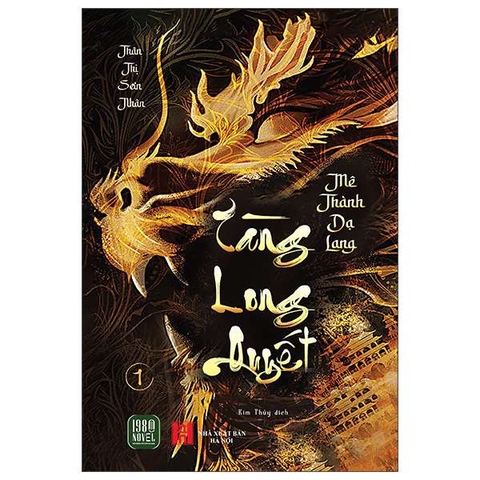 Bộ Tàng Long Quyết - Tập 1 - Mê Thành Dạ Lang