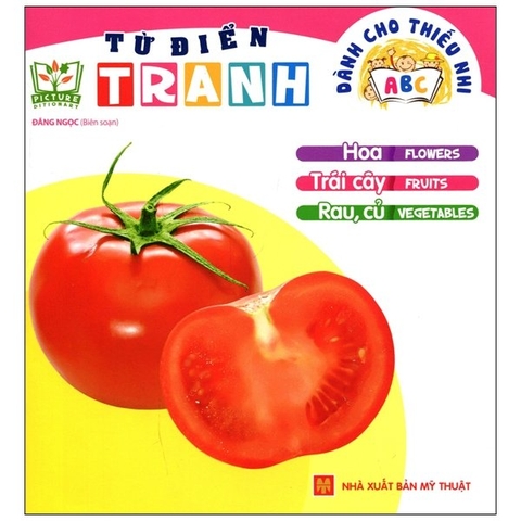 Từ Điển Tranh Dành Cho Thiếu Nhi - Hoa, Trái Cây, Rau Củ