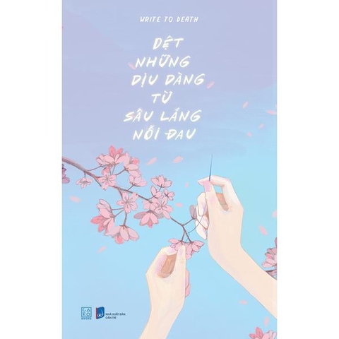 Dệt Những Dịu Dàng Từ Sâu Lắng Nỗi Đau