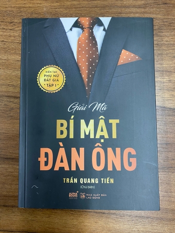 Giải Mã Bí Mật Đàn Ông - Kiến Tạo Phụ Nữ Đắt Giá Tập 1