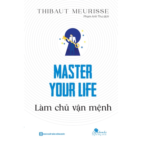 Master Your Life - Làm Chủ Vận Mệnh