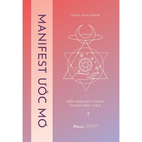 Manifest Ước Mơ – Biến Mọi Khát Khao Thành Hiện Thực