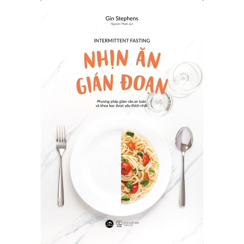 Nhịn Ăn Gián Đoạn (Tái Bản 2023)