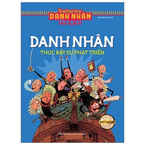 Trường Học Danh Nhân Tg - Danh Nhân Thúc Đẩy Sự Phát Triển