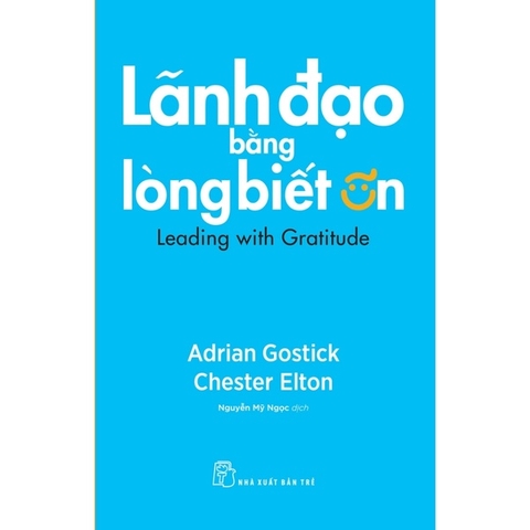 Lãnh Đạo Bằng Lòng Biết Ơn