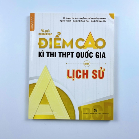 bí quyết chinh phục điểm cao kì thi THPT Quốc gia môn Lịch sử