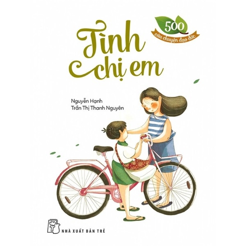 500 Câu Chuyện Đạo Đức-Tình Chị Em