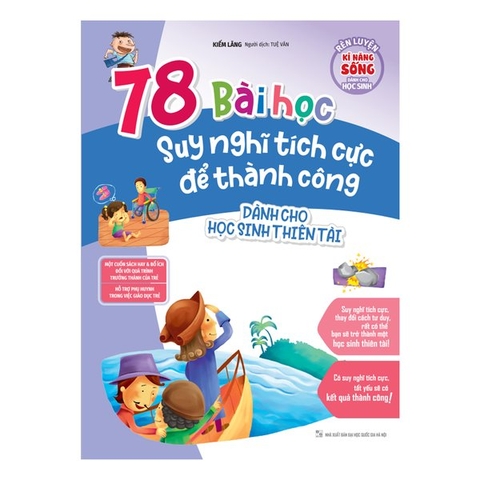 Rèn Luyện Kỹ Năng Sống - 78 Bài Học Suy Nghĩ Tích Cực Để Thành Công