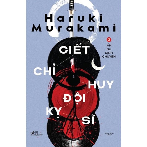 Giết Chỉ Huy Đội Kỵ Sĩ (Tập 2) Ẩn Dụ Dịch Chuyển