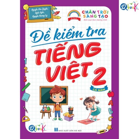 Đề Kiểm Tra TIẾNG VIỆT 2 - Chân Trời Sáng Tạo