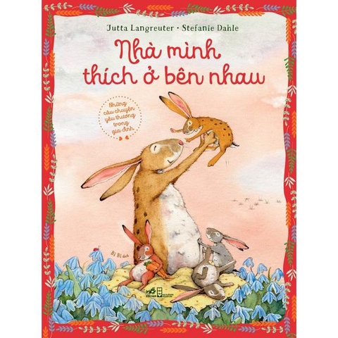 Nhà Mình Thích Ở Bên Nhau
