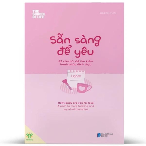 Sẵn Sàng Để Yêu - 43 Câu Hỏi Để Tìm Kiếm Hạnh Phúc Đích Thực