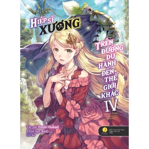 Hiệp Sĩ Xương - Trên Đường Du Hành Đến Thế Giới Khác - Tập 4