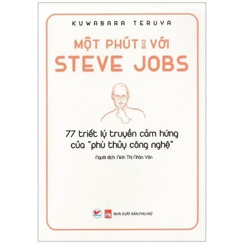 Một phút với Steve Jobs (Tái Bản 2021)