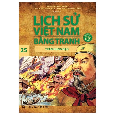 Lịch Sử Việt Nam Bằng Tranh 25: Trần Hưng Đạo