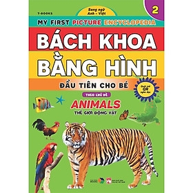 Bách Khoa Bằng Hình Ảnh Đầu Tiên Cho Bé - Thế Giới Động Vật