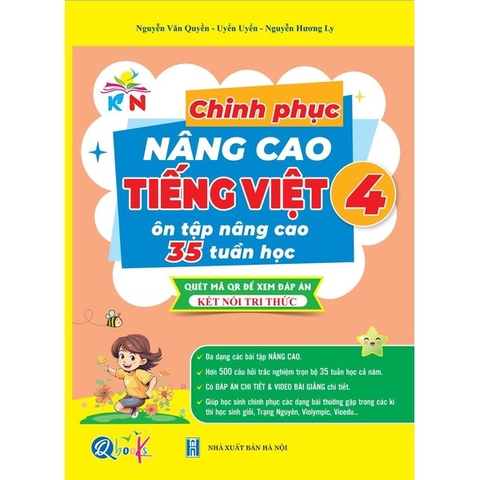 Chinh Phục Nâng Cao TIẾNG VIỆT Lớp 4 - Kết Nối Tri Thức Với Cuộc Sống - Cả Năm