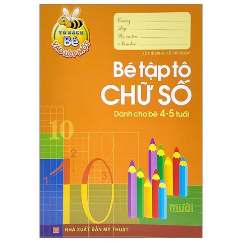 Bé Vào Lớp 1 - Bé Tập Tô Chữ Số (4-5T)