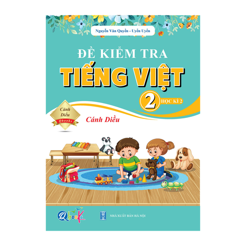 Đề Kiểm Tra TIẾNG VIỆT 2 Học Kì 2