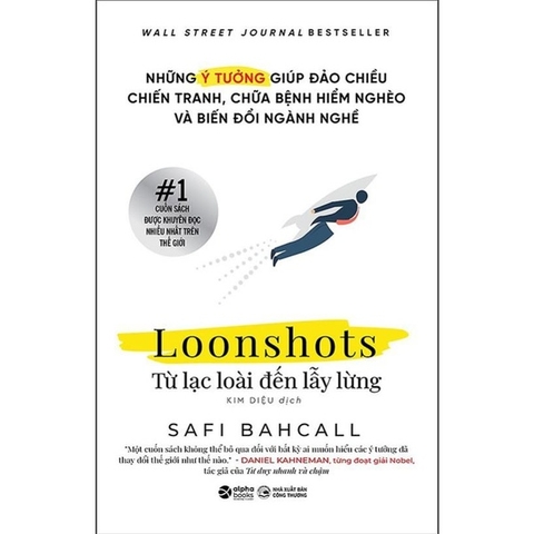 Loonshots: Từ Lạc Loài Đến Lẫy Lừng