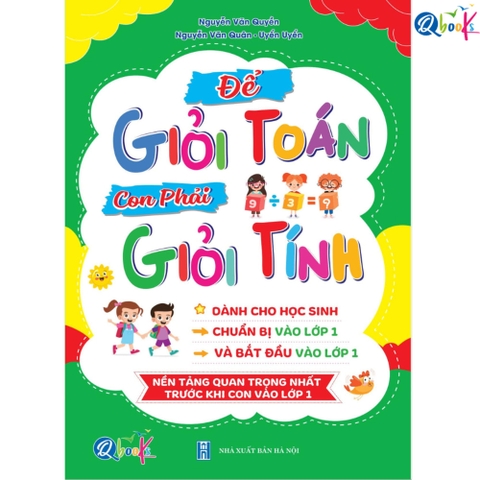 Để Giỏi Toán Con Phải Giỏi Tính 0 - Dành Cho Học Sinh Chuẩn Bị Vào Lớp 1 Và Bắt Đầu Vào Lớp 1