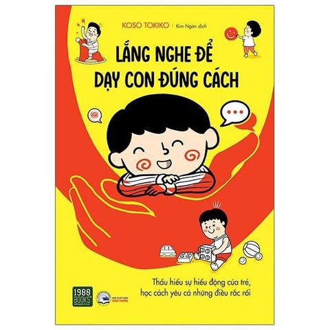 Lắng nghe để dạy con đúng cách