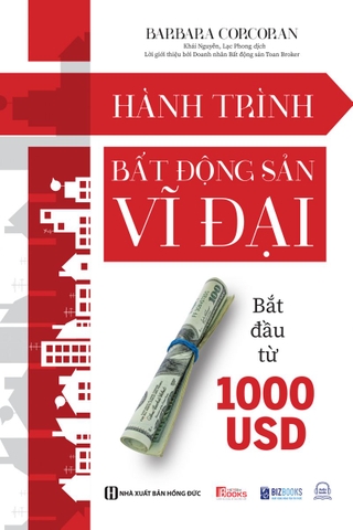 Hành Trình Bất Động Sản Vĩ Đại Bắt Đầu Từ 1000 Usd