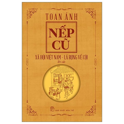 Nếp Cũ - Xã Hội Việt Nam - Lá Rụng Về Cội
