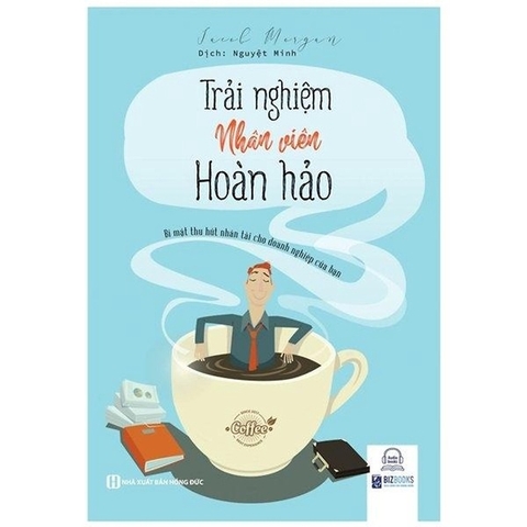 Trải Nghiệm Nhân Viên Hoàn Hảo: Bí Mật Thu Hút Nhân Tài Cho Doanh Nghiệp Của Bạn