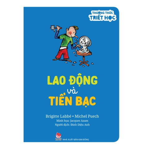 Thưởng Thức Triết Học - Lao Động Và Tiền Bạc